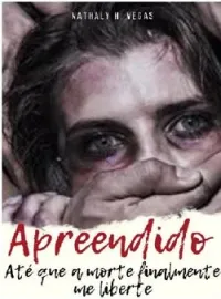 Apreendido. Até que a morte finalmente me liberte