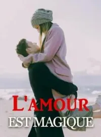 Couverture du roman L'amour est magique