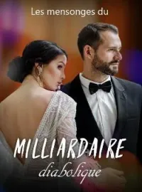 Couverture du roman Les mensonges du milliardaire diabolique