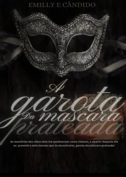 Capa do romance A Garota da Máscara Prateada 
