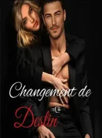Couverture du roman CHANGEMENT DE DESTIN