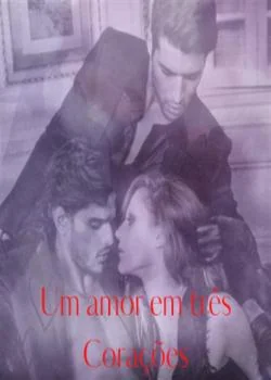 Capa do romance Um Amor em 3 corações