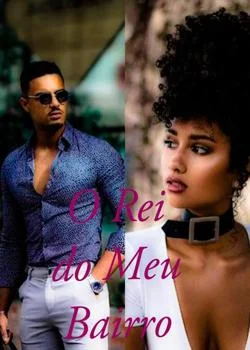 Capa do romance O Rei do Meu Bairro