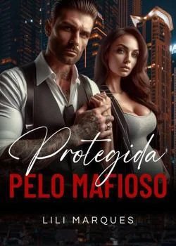 Capa do romance Protegida Pelo Mafioso