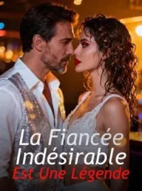 Couverture du roman La Fiancée Indésirable Est Une Légende