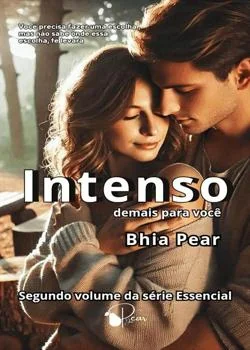 Capa do romance Intenso demais para você - Segundo Livro Duologia Essencial 