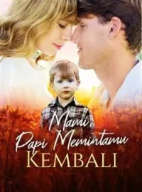 Sampul Novel Mami, Papi Memintamu Kembali