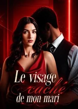 Couverture du roman Le visage caché de mon mari
