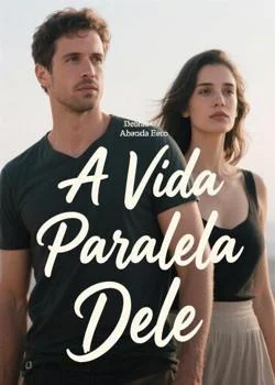 Capa do romance A Vida Paralela Dele