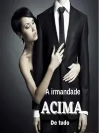 Capa do romance A Irmandade acima de tudo