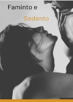 Capa do romance Faminto e sedento