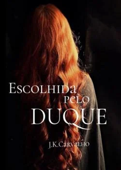 Capa do romance Escolhida Pelo Duque