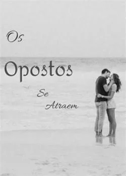 Capa do romance Os opostos se atraem 