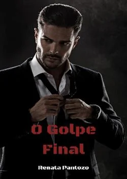 Capa do romance O GOLPE FINAL