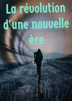 Couverture du roman La revolution d'une nouvelle ère