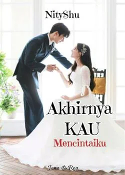 Sampul Novel Akhirnya KAU Mencintaiku