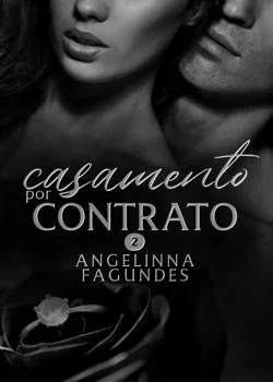 Capa do romance CASAMENTO POR CONTRATO LIVRO 2 