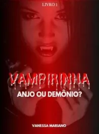Capa do romance Vampirinha Anjo ou Demônio?