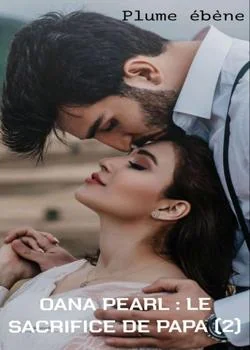 Couverture du roman OANA PEARL : LE SACRIFICE DE PAPA (2)