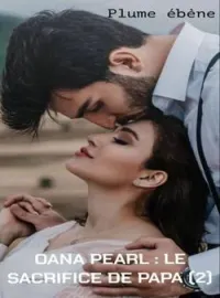 Couverture du roman OANA PEARL : LE SACRIFICE DE PAPA (2)