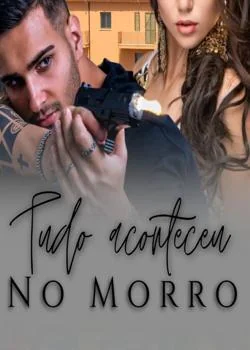Capa do romance Tudo aconteceu no morro