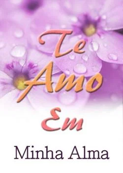 Capa do romance Te Amo em Minha Alma