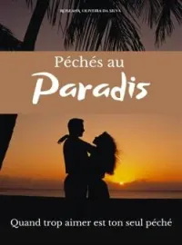Couverture du roman Péchés au Paradis
