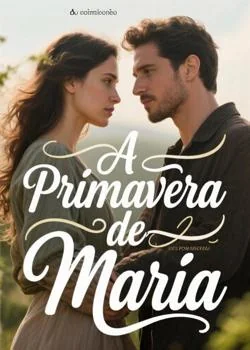 Capa do romance A Primavera de Maria