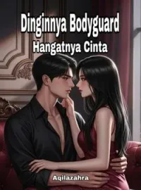 Sampul Novel Dinginnya Bodyguard, Hangatnya Cinta
