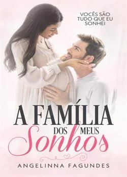 Capa do romance A Família dos meus Sonhos 