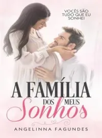 Capa do romance A Família dos meus Sonhos