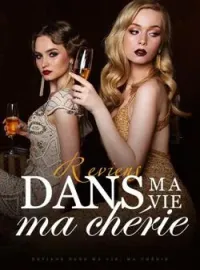 Couverture du roman Reviens dans ma vie, ma chérie