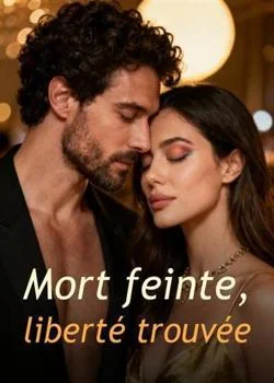Couverture du roman Mort feinte, liberté trouvée