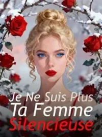 Couverture du roman Je Ne Suis Plus Ta Femme Silencieuse