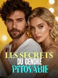 Les secrets du gendre pitoyable