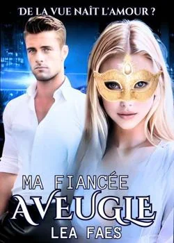 Couverture du roman Ma Fiancée Aveugle