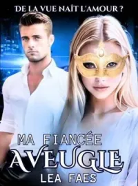 Ma Fiancée Aveugle