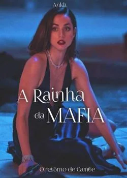 Capa do romance A Rainha da Máfia "O retorno de Camile"