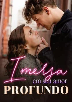 Capa do romance Imersa em seu amor profundo