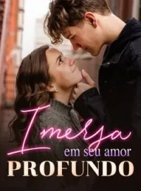Capa do romance Imersa em seu amor profundo
