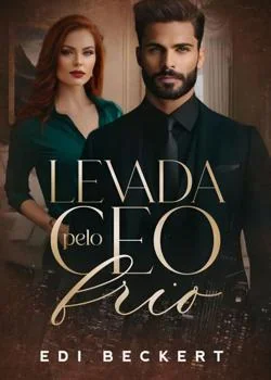 Capa do romance Levada pelo CEO frio