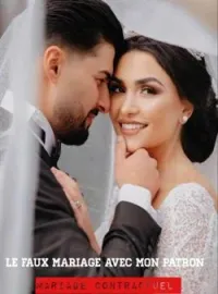 Couverture du roman Faux mariage avec mon patron