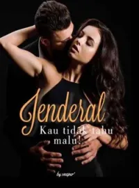 Jenderal Kau Tidak Tahu Malu!