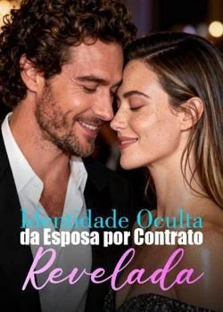 Identidade Oculta da Esposa por Contrato Revelada