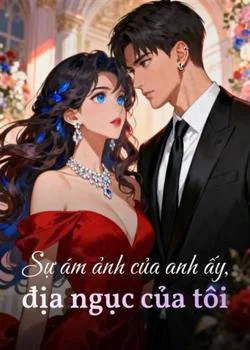 Bìa tiểu thuyết Sự ám ảnh của anh ấy, địa ngục của tôi