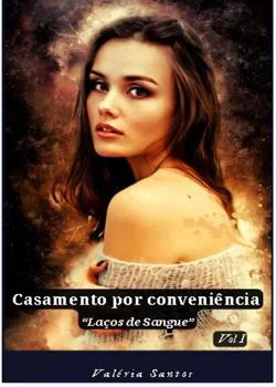 Capa do romance Casamento por Conveniência - Laços de Sangue