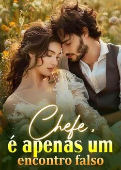 Capa do romance Chefe, é apenas um encontro falso