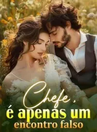 Capa do romance Chefe, é apenas um encontro falso