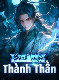 Bìa tiểu thuyết Bách Luyện Thành Thần