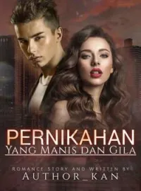 PERNIKAHAN YANG MANIS DAN GILA